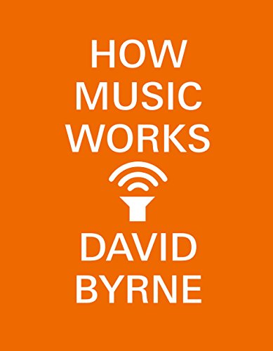 Como funciona a música - David Byrne