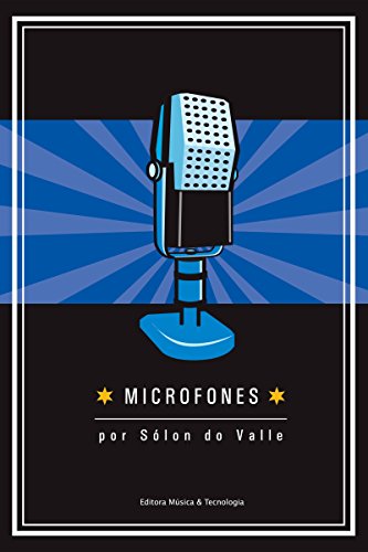 Microfones - Sólon do Valle