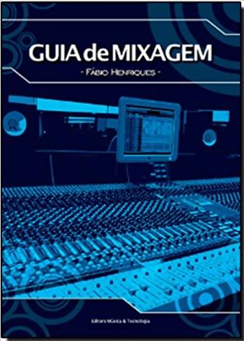 Guia de Mixagem - Fábio Henriques